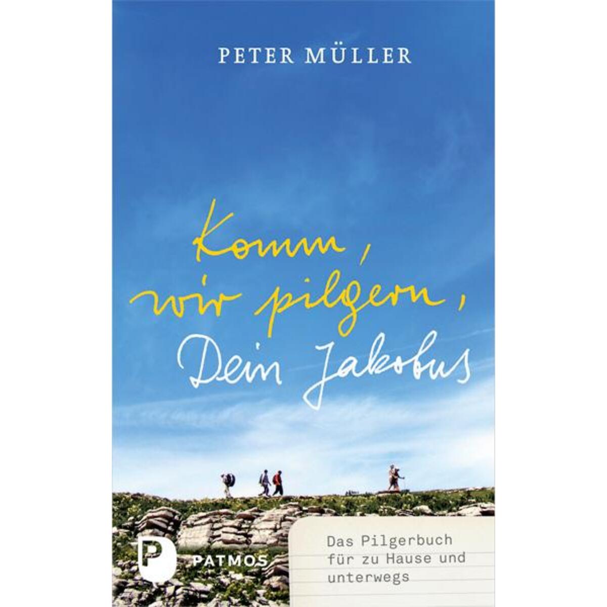 Komm, wir pilgern, Dein Jakobus von Patmos-Verlag