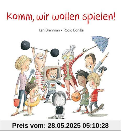 Komm, wir wollen spielen! Komm, wir wollen spielen!