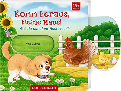 Komm heraus, kleine Maus!: Bist du auf dem Bauernhof? von Coppenrath Verlag GmbH & Co. KG