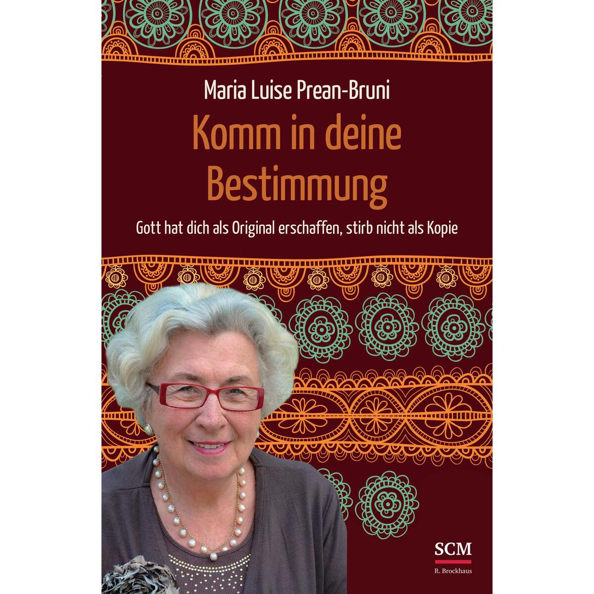 Komm in deine Bestimmung Komm in deine Bestimmung von SCM Brockhaus, R.