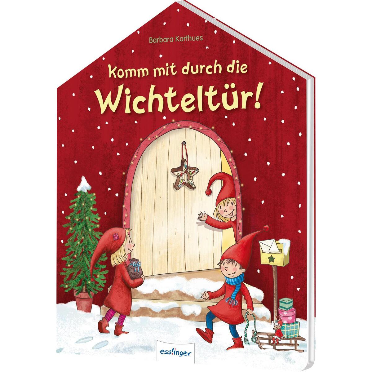 Komm mit durch die Wichteltür! von Esslinger Verlag