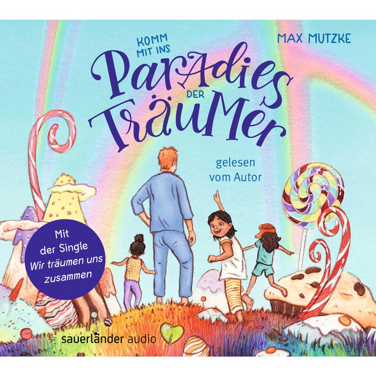 Komm mit ins Paradies der Träumer Komm mit ins Paradies der Träumer von Argon Sauerländer Audio
