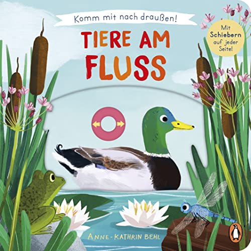 Komm mit nach draußen! - Tiere am Fluss: Pappbilderbuch mit vielen Schiebern und Auszugsseiten ab 2 Jahren (Die Komm-mit-nach-draußen!-Reihe, Band 3) von Penguin Junior