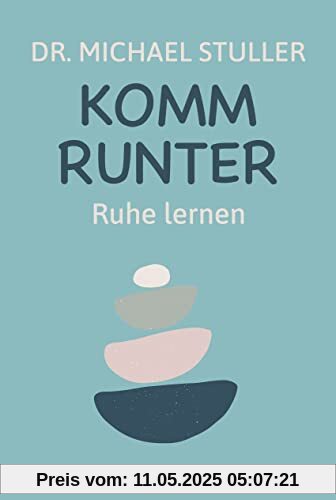 Komm runter: Ruhe lernen