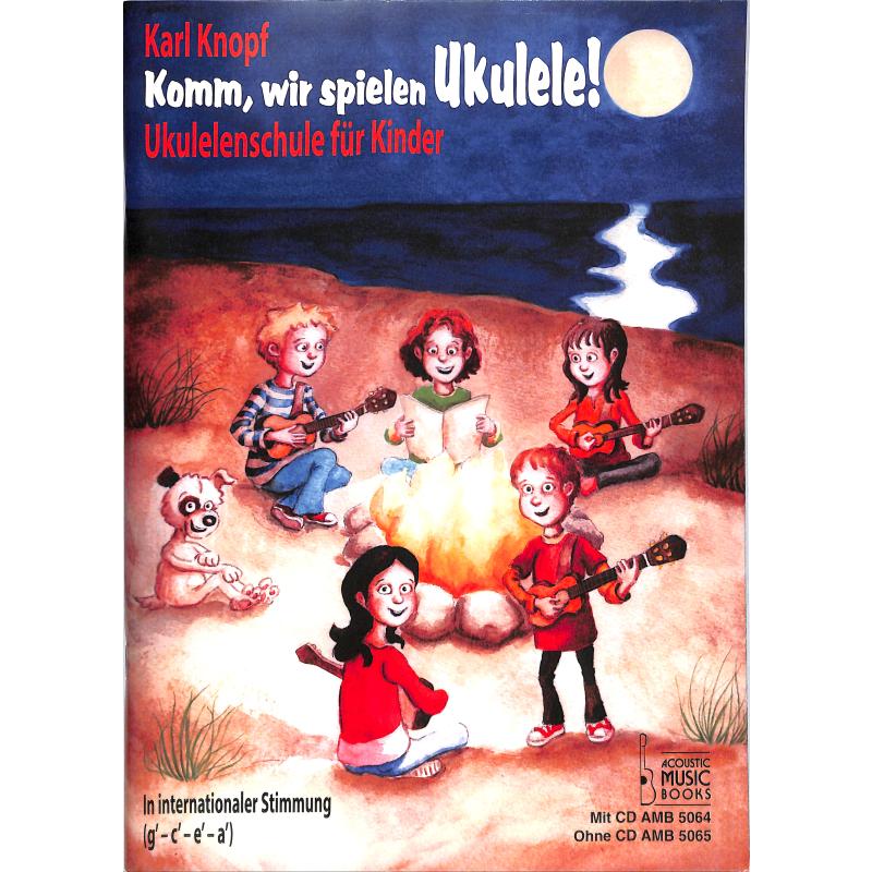 Komm wir spielen Ukulele 1 Komm wir spielen Ukulele 1