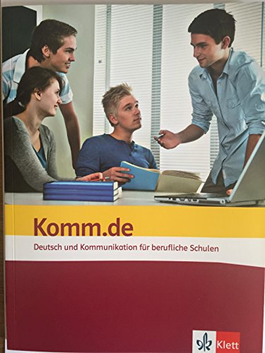 Komm.de. Deutsch und Kommunikation für berufliche Schulen: Schulbuch von Klett Ernst /Schulbuch