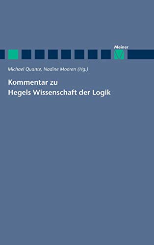 Kommentar zu Hegels Wissenschaft der Logik (Hegel-Studien, Beihefte)
