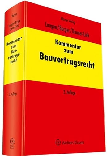 Kommentar zum Bauvertragsrecht Kommentar zum Bauvertragsrecht von Werner