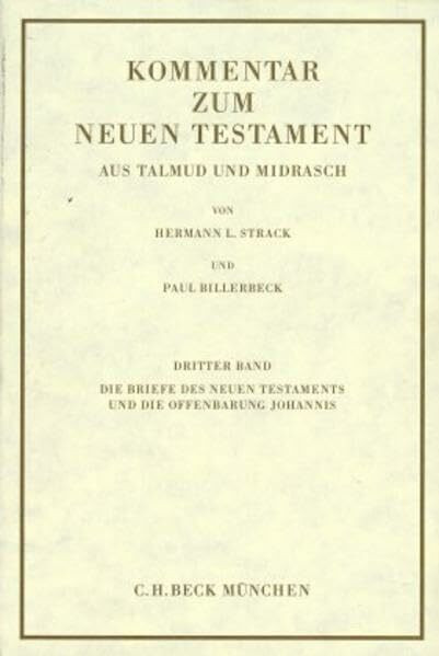 Kommentar zum Neuen Testament, 6 Bde., Bd.3, Die Briefe des Neuen Testaments und die Offenbaru... Kommentar zum Neuen Testament, 6 Bde., Bd.3, Die Briefe des Neuen Testaments und die Offenbaru...