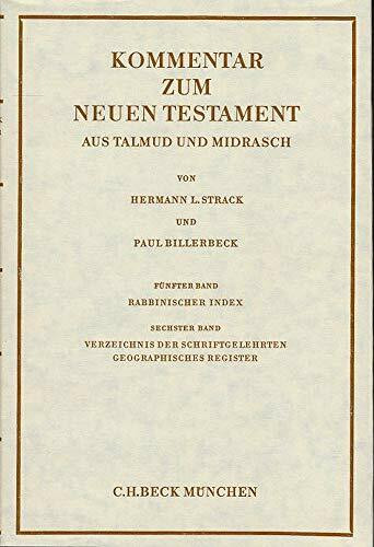 Kommentar zum Neuen Testament, 6 Bde., Bd.5/6, Rabbinischer Index, Verzeichnis der Schriftgele...