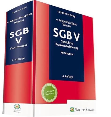 Kommentar zum SGB V: Gesetzliche Krankenversicherung von Hermann Luchterhand Verlag