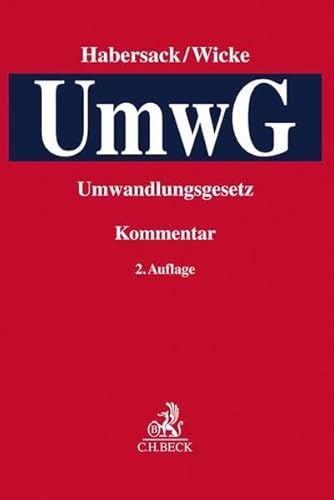 Kommentar zum Umwandlungsgesetz Kommentar zum Umwandlungsgesetz von Beck C. H.