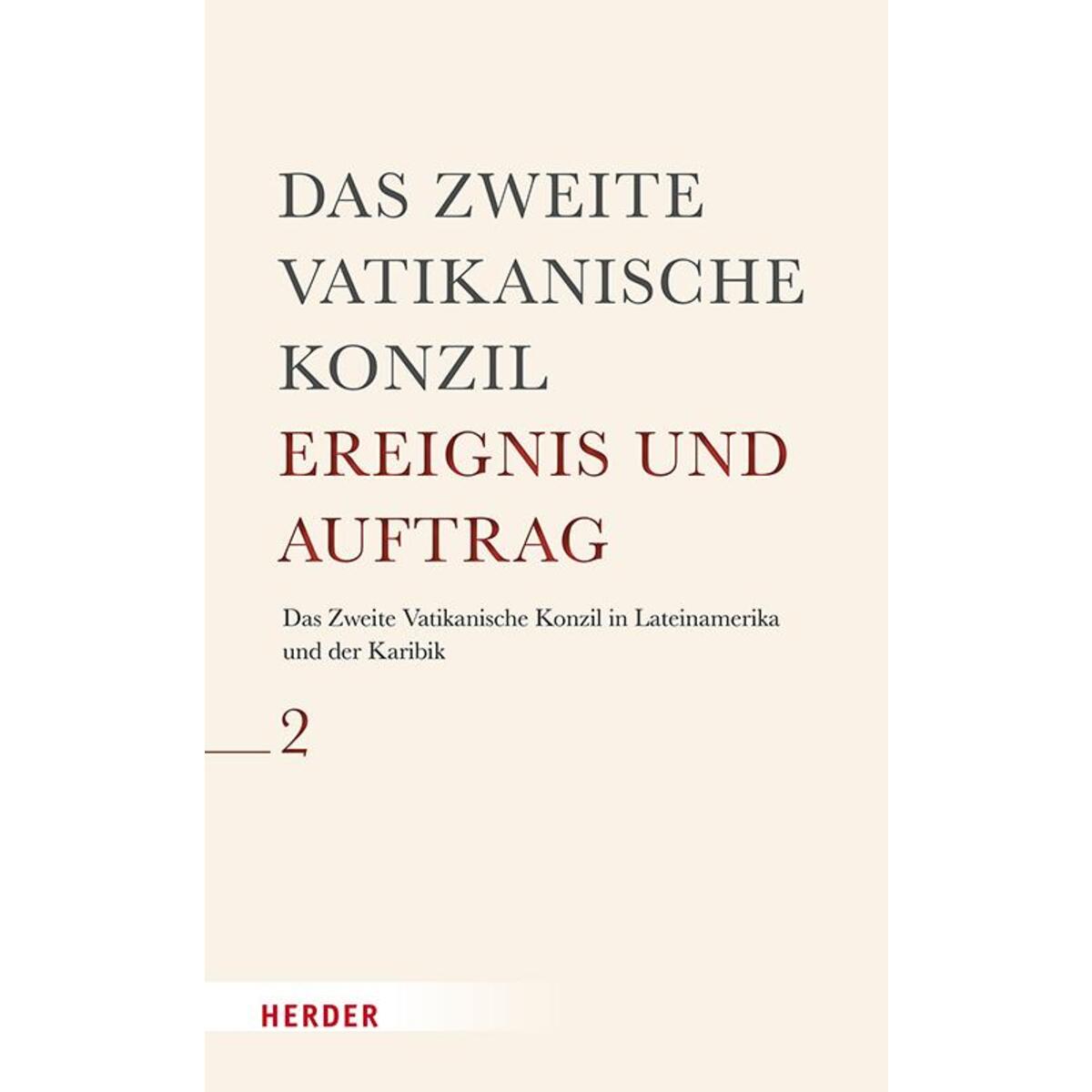 Das Zweite Vatikanische Konzil in Lateinamerika und der Karibik von Herder Verlag GmbH