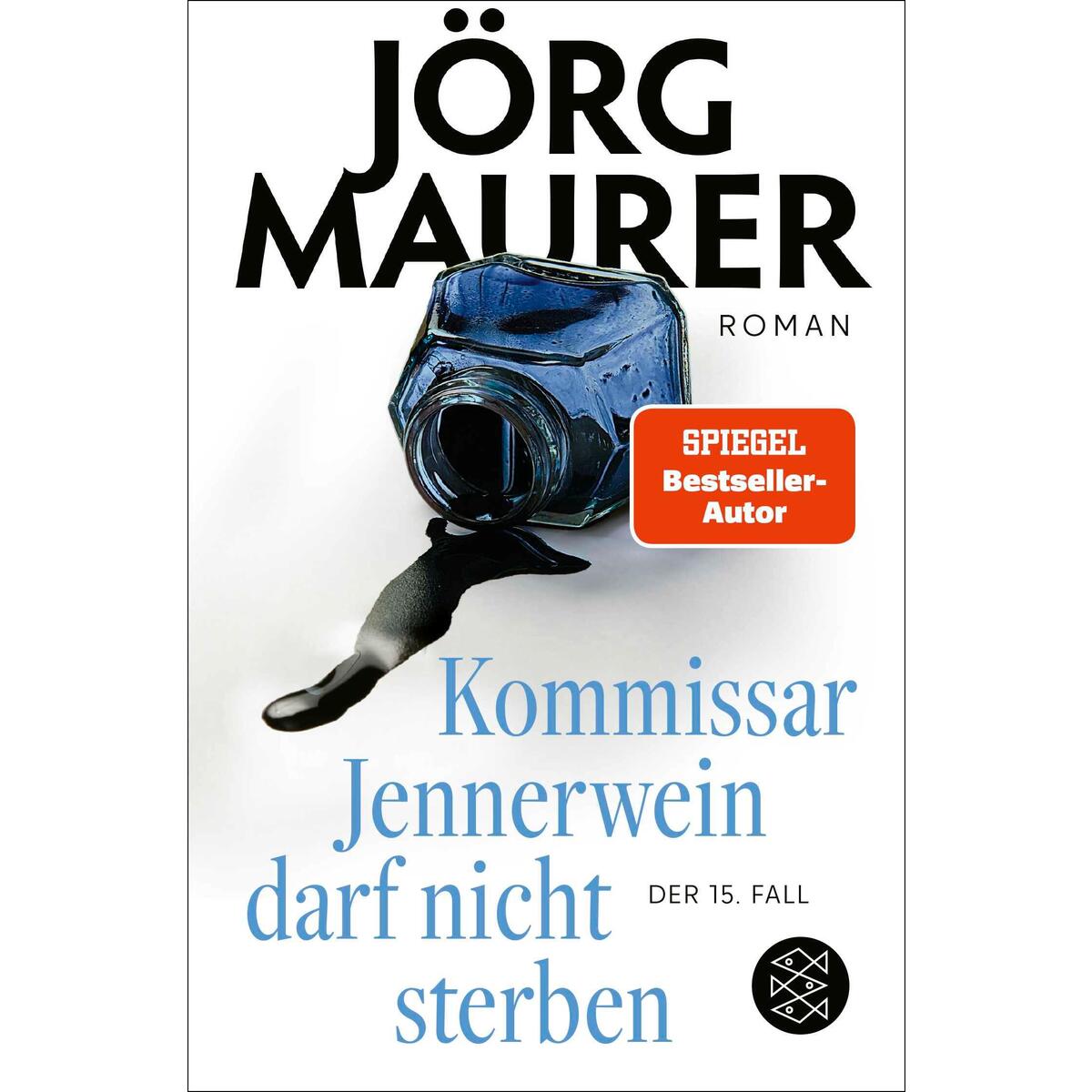 Kommissar Jennerwein darf nicht sterben Kommissar Jennerwein darf nicht sterben von FISCHER Taschenbuch