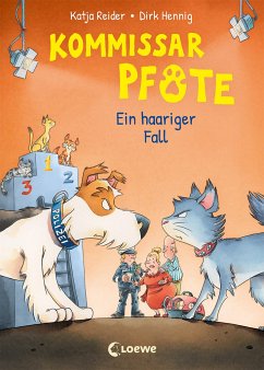 Ein haariger Fall / Kommissar Pfote Bd.4 von Loewe / Loewe Verlag