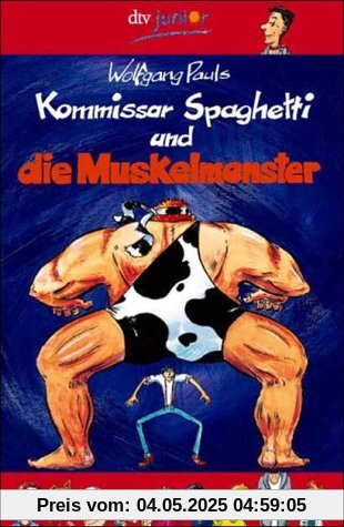 Kommissar Spaghetti und die Muskelmonster