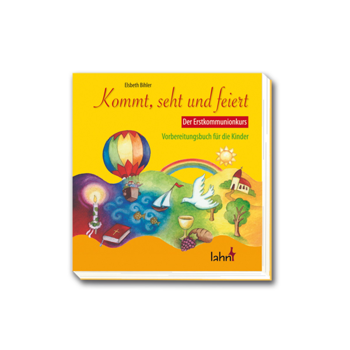 Kommt, seht und feiert. Der Erstkommunionkurs (1 Stück) von Butzon und Bercker