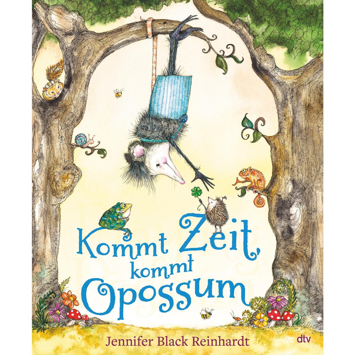 Kommt Zeit, kommt Opossum Kommt Zeit, kommt Opossum von dtv Verlagsgesellschaft