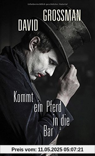 Kommt ein Pferd in die Bar: Roman