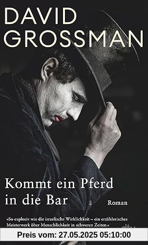 Kommt ein Pferd in die Bar: Roman