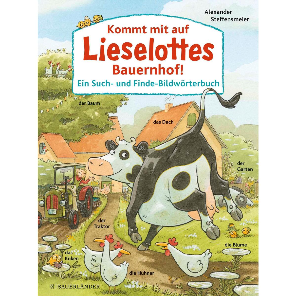Kommt mit auf Lieselottes Bauernhof! Kommt mit auf Lieselottes Bauernhof! von FISCHER Sauerländer