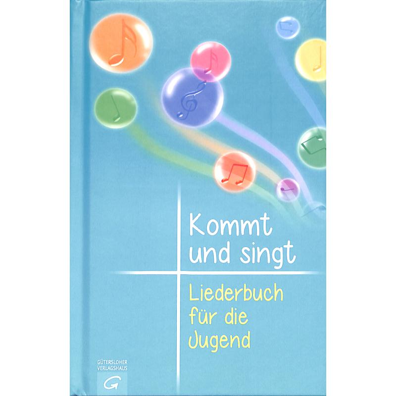 Kommt und singt - Liederbuch für die Jugend