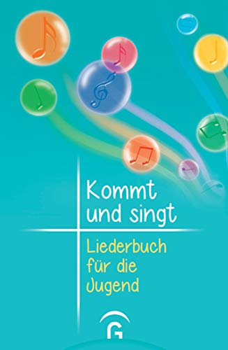 Kommt und singt - Liederbuch für die Jugend: Völlig überarbeitete und ergänzte Neuauflage 2015 Kommt und singt - Liederbuch für die Jugend: Völlig überarbeitete und ergänzte Neuauflage 2015