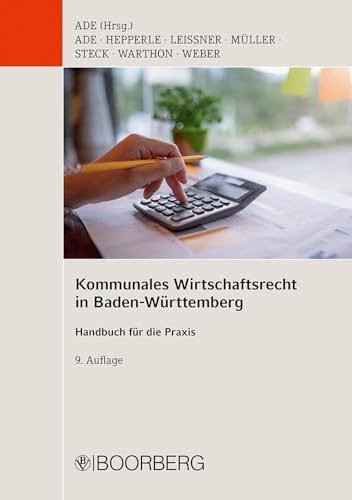 Kommunales Wirtschaftsrecht in Baden-Württemberg: Handbuch für die Praxis von Boorberg, R. Verlag