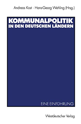 Kommunalpolitik in den deutschen Ländern: Eine Einführung