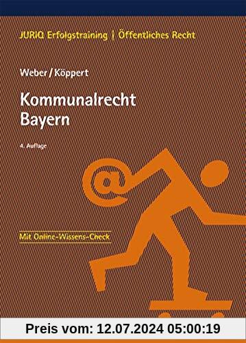Kommunalrecht Bayern (JURIQ Erfolgstraining)