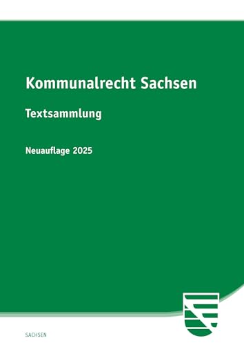 Kommunalrecht Sachsen: Textsammlung von SV SAXONIA