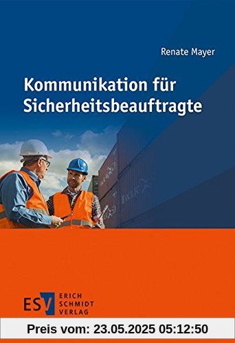 Kommunikation für Sicherheitsbeauftragte Kommunikation für Sicherheitsbeauftragte