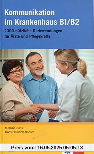 Kommunikation im Krankenhaus B1/B2: Buch (Deutsch im Krankenhaus Neu)