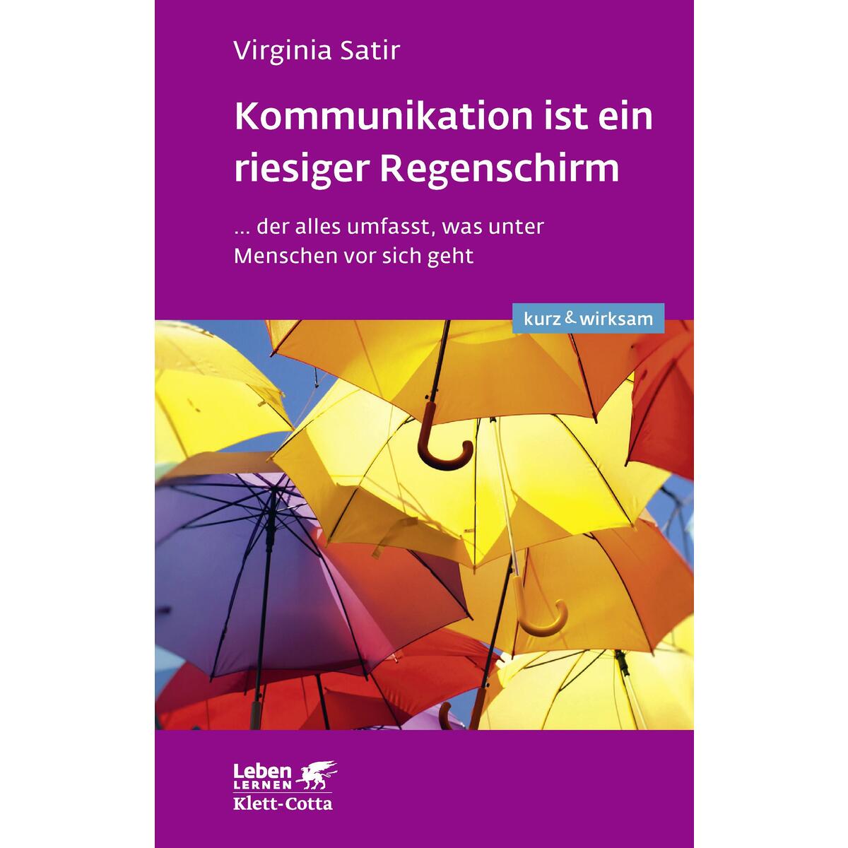 Kommunikation ist ein riesiger Regenschirm Kommunikation ist ein riesiger Regenschirm von Klett-Cotta Verlag