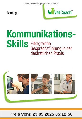 KommunikationsSkills: Erfolgreiche Gesprächsführung in der tierärztlichen Praxis (VetCoach)