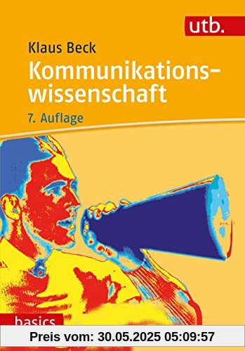 Kommunikationswissenschaft (utb basics)