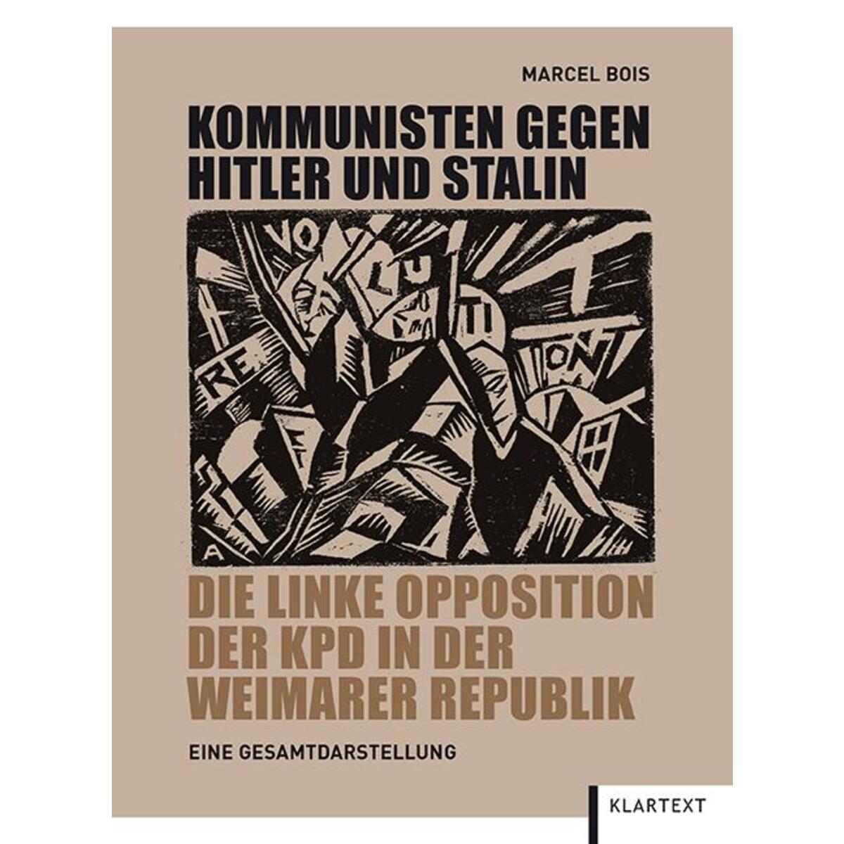 Kommunisten gegen Hitler und Stalin von Klartext Verlag