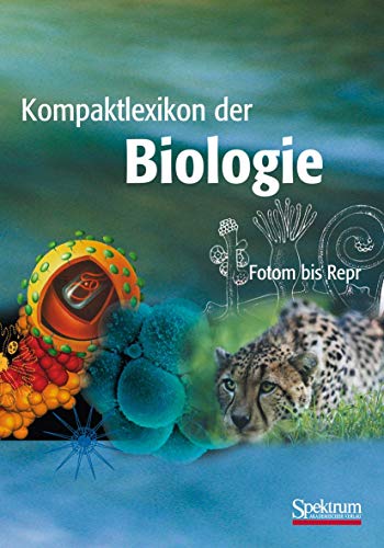 Kompaktlexikon der Biologie - Band 2: Foton bis Repr von Spektrum Akademischer Verlag