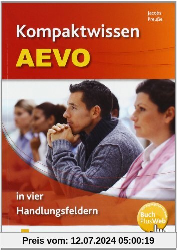 Kompaktwissen AEVO - in vier Handlungsfeldern. Lehr-/Fachbuch