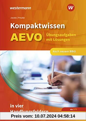 Kompaktwissen AEVO in vier Handlungsfeldern: Übungsaufgaben mit Lösungen