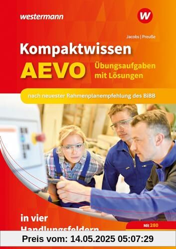 Kompaktwissen AEVO in vier Handlungsfeldern: Übungsaufgaben mit Lösungen