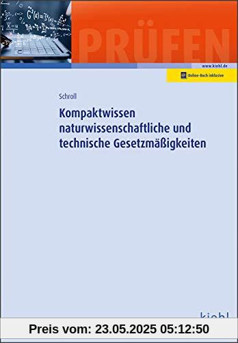 Kompaktwissen naturwissenschaftliche und technische Gesetzmäßigkeiten Kompaktwissen naturwissenschaftliche und technische Gesetzmäßigkeiten