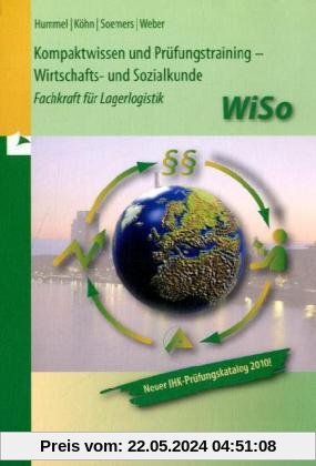 Kompaktwissen und Prüfungstraining - WiSo: Fachkraft für Lagerlogistik