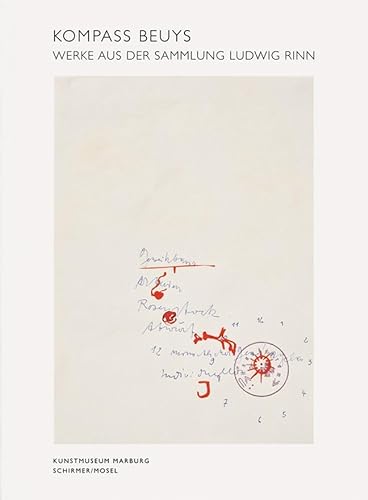 Kompass Beuys: Werke der Sammlung Ludwig Rinn von Schirmer Mosel