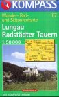 Kompass Karten, Lungau, Radstädter Tauern: Mit Kurzführer, Radwegen und alpinen Skirouten. 1:50000 (KOMPASS Wanderkarte) von KOMPASS-Karten, Innsbruck