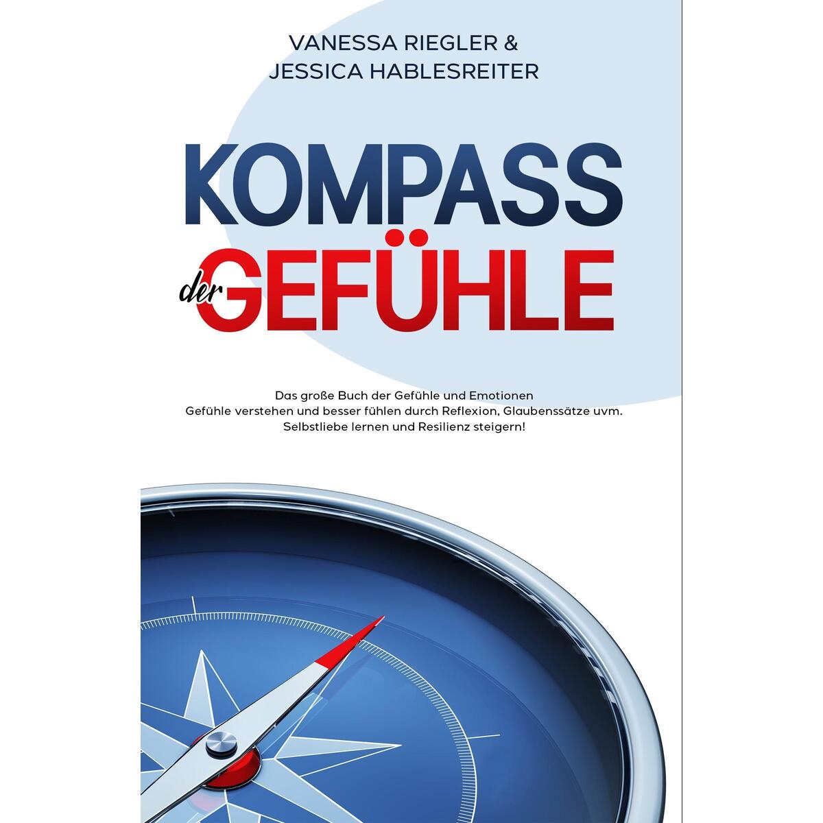 Kompass der Gefühle Kompass der Gefühle von Eulogia Verlags GmbH