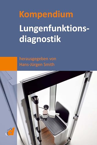 Kompendium Lungenfunktionsdiagnostik von Dustri-Verlag Dr. Karl Feistle GmbH & Co. KG
