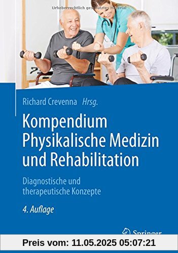 Kompendium Physikalische Medizin und Rehabilitation: Diagnostische und therapeutische Konzepte
