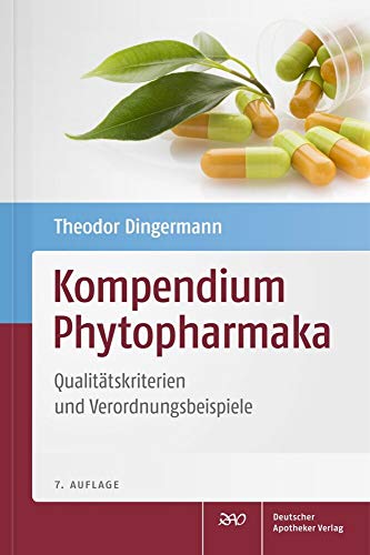 Kompendium Phytopharmaka: Qualitätskriterien und Verordnungsbeispiele Kompendium Phytopharmaka: Qualitätskriterien und Verordnungsbeispiele