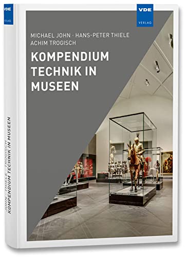 Kompendium Technik in Museen von Vde Verlag GmbH